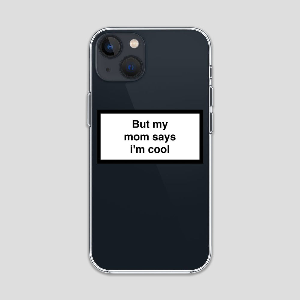 Mom Says Stickers Clear  Cases 3Brocases