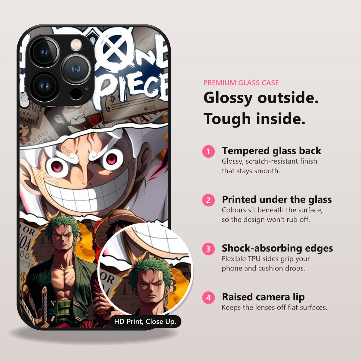 One Piece: Grandline Grit Glass Case: glossy outside, tough inside. Tempered glass back, printed under the glass, shock-absorbing TPU edges, raised camera lip