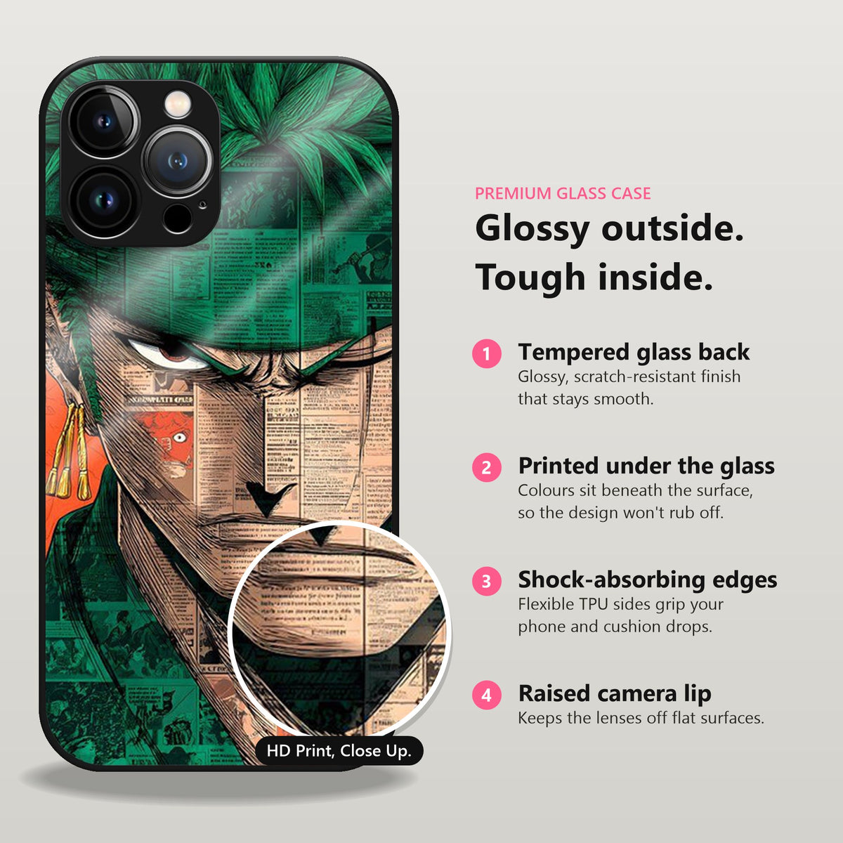 ZoroVerse Glass Case: glossy outside, tough inside. Tempered glass back, printed under the glass, shock-absorbing TPU edges, raised camera lip